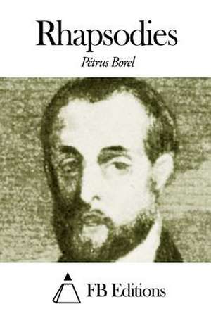 Rhapsodies de Petrus Borel