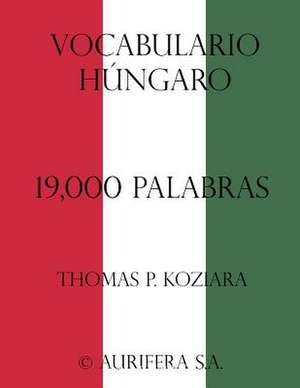 Vocabulario Hungaro de Thomas P. Koziara