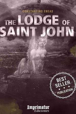 The Lodge of Saint John de Constantino Eneas