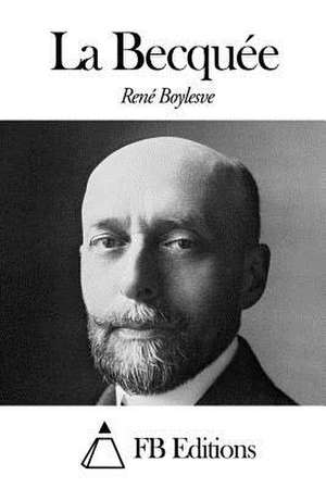 La Becquee de Rene Boylesve