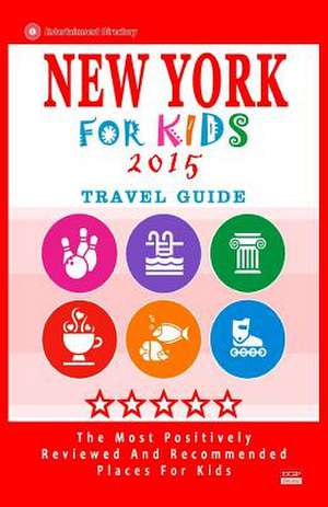 New York for Kids 2015 de Patrick K. Braverman