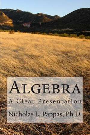 Algebra de Nicholas L. Pappas Ph. D.