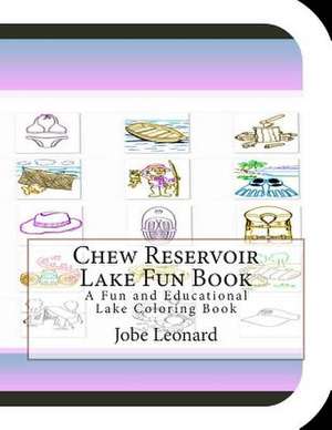 Chew Reservoir Lake Fun Book de Jobe Leonard