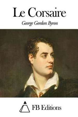 Le Corsaire de George Gordon Byron