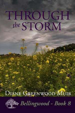 Through the Storm de Diane Greenwood Muir