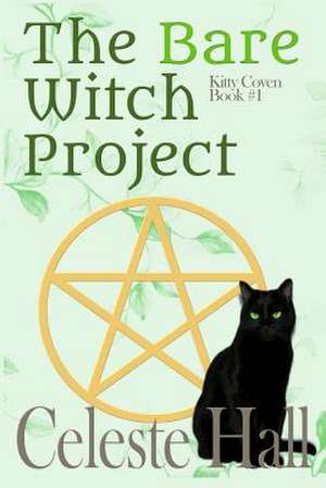 The Bare Witch Project de Celeste Hall