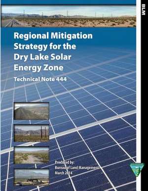 Regional Mitigation Strategy for the Dry Lake Solar Energy Zone de Bureau of Land Management