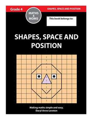 Shapes, Space and Position de Mrs Daryl-Anne Leveton