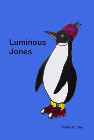 Luminous Jones de MR Richard Collins