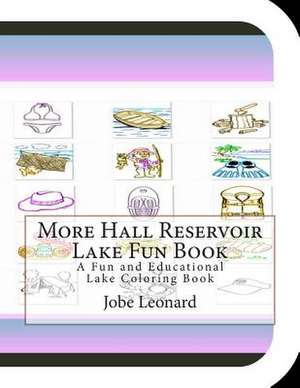 More Hall Reservoir Lake Fun Book de Jobe Leonard