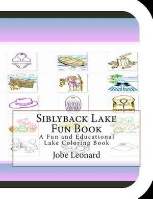 Siblyback Lake Fun Book de Jobe Leonard