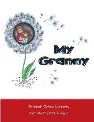 My Granny de Fatimah-Zahra Kennedy