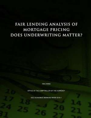 Fair Lending Analysis of Mortgage Pricing de Office of the Comptroller of the Currenc