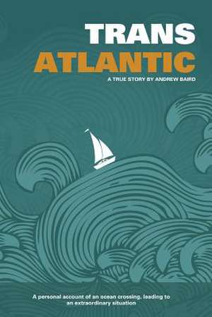 Transatlantic de Andrew M. Baird