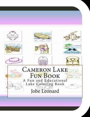 Cameron Lake Fun Book de Jobe Leonard