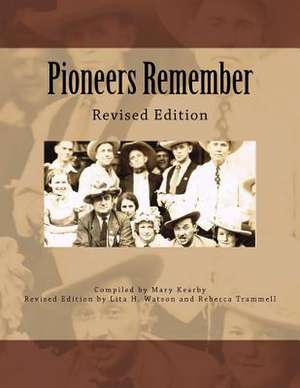 Pioneers Remember de Mary Renfro Kearby