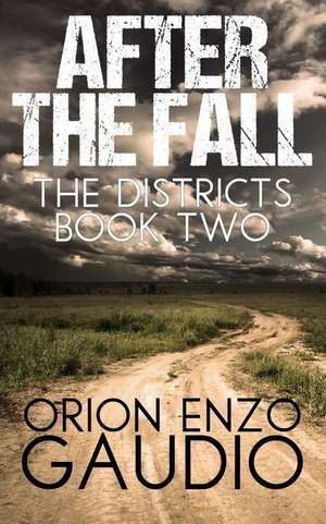 After the Fall de Orion Enzo Gaudio