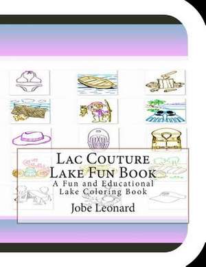 Lac Couture Lake Fun Book de Jobe Leonard