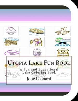 Utopia Lake Fun Book de Jobe Leonard