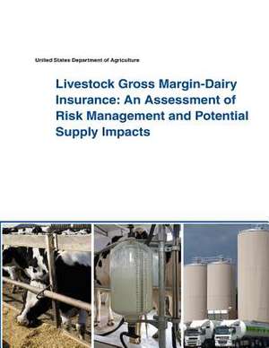 Livestock Gross Margin-Dairy Insurance de United States Department of Agriculture