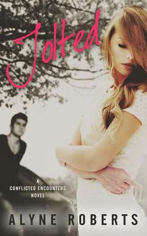 Jolted de Alyne Roberts