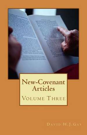 New-Covenant Articles de David H. J. Gay