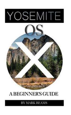 OS X Yosemite de Mark Beams