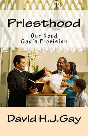 Priesthood de David H. J. Gay