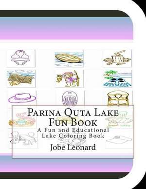 Parina Quta Lake Fun Book de Jobe Leonard