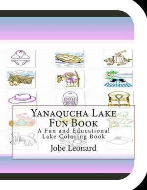 Yanaqucha Lake Fun Book de Jobe Leonard