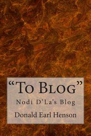 To Blog de MR Donald Earl Henson