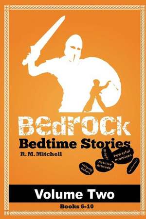 Bedrock Bedtime Stories Volume 2 de R. M. Mitchell