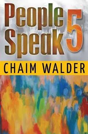 People Speak 5 de Chaim Walder