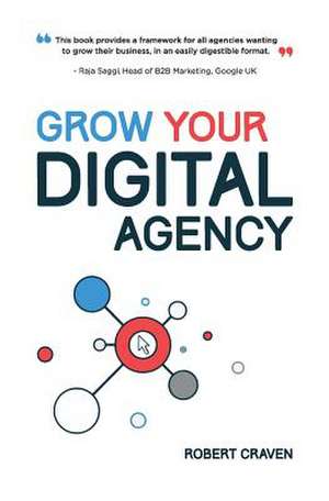 Grow Your Digital Agency de MR Robert Craven