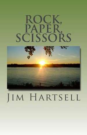 Rock, Paper, Scissors de Jim Hartsell