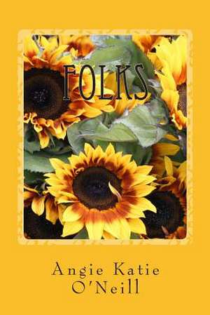 Folks de Angie Katie O'Neill