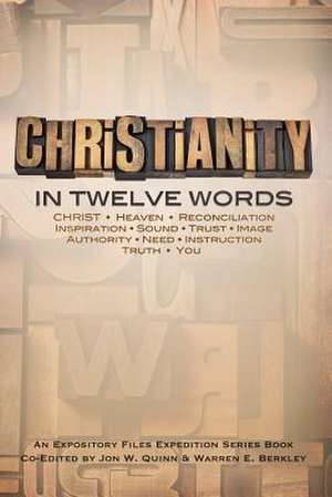 Christianity in Twelve Words de Jon Quinn Ed