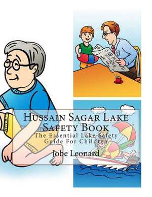 Hussain Sagar Lake Safety Book de Jobe Leonard