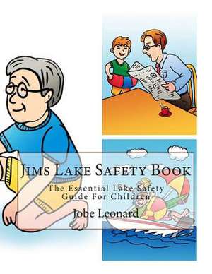 Jims Lake Safety Book de Jobe Leonard