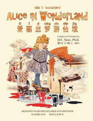 Alice in Wonderland (Simplified Chinese) de H. y. Xiao Phd