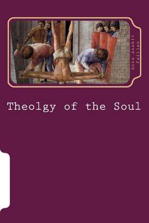 Theology of the Soul de Mrs Anna Anahit Paitian