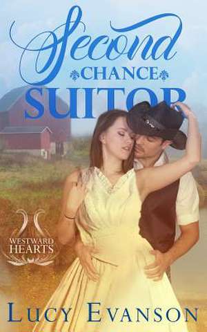 Second Chance Suitor de Lucy Evanson