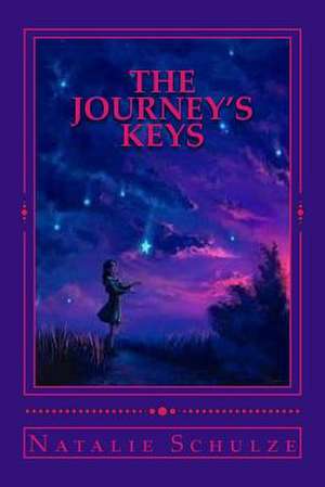 The Journey's Keys de Natalie Schulze