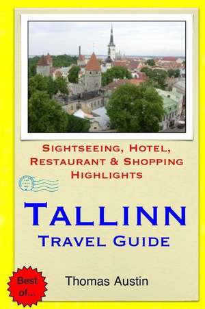 Tallinn Travel Guide de Thomas Austin