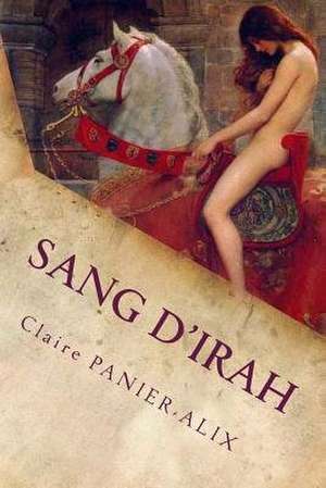 Sang D'Irah de Panier-Alix, Claire