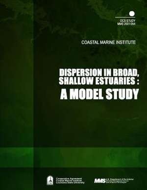 Dispersion in Broad, Shallow Estuaries de U. S. Department of the Interior Mineral