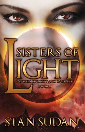 Sisters of Light de Stan Sudan