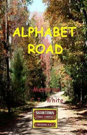 Alphabet Road de C. J. White