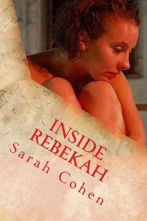 Inside Rebekah de Sarah Cohen