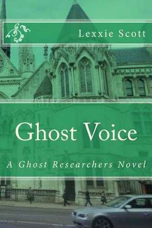 Ghost Voice de Lexxie Scott